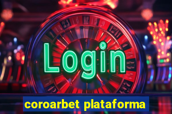 coroarbet plataforma